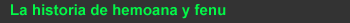 The story of Hemoana and Fenu